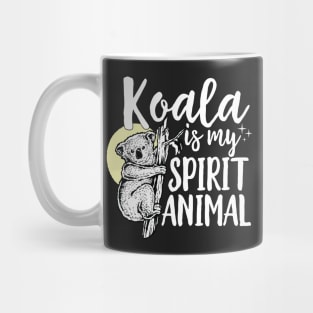 Koala Is My Spirit Animal Mug